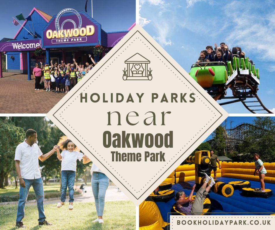 UK Holiday Parks Near Oakwood Theme Park